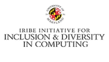UMD Launches Iribe Initiative for Inclusion and Diversity in Computing