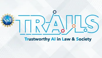 UMD Leads New $20M NSF Institute for Trustworthy AI in Law and Society